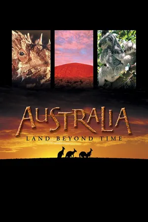 Australia: Land Beyond Time