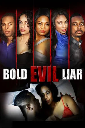 Bold Evil Liar
