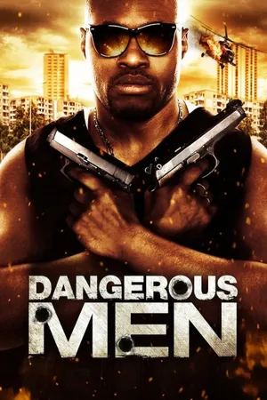 Dangerous Men