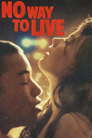 No Way To Live (2017)