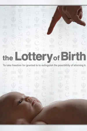 Creating Freedom: The Lottery of Birth