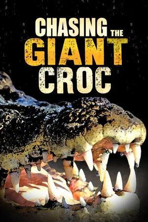 Chasing the Giant Croc (2013)