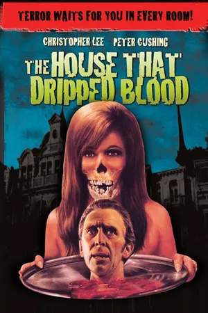 The House That Dripped Blood