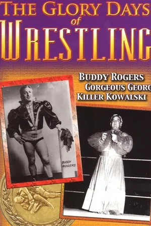 The Glory Days Of Wrestling (2008)