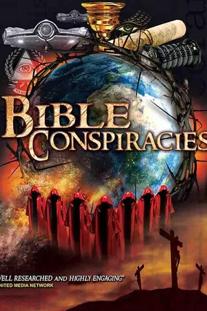 Bible Conspiracies
