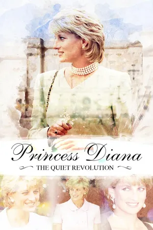 Princess Diana The Quiet Revolution (2017)