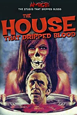 The House That Dripped Blood