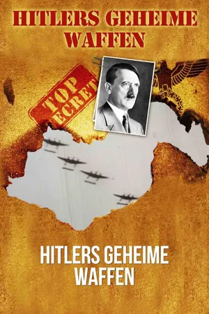 Hitlers geheime Waffen