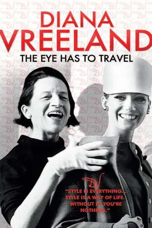 Diana Vreeland: The Eye Has to Travel