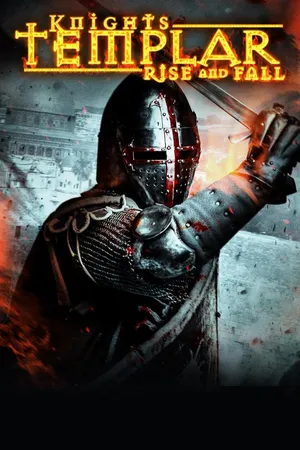 Knights Templar: Rise and Fall