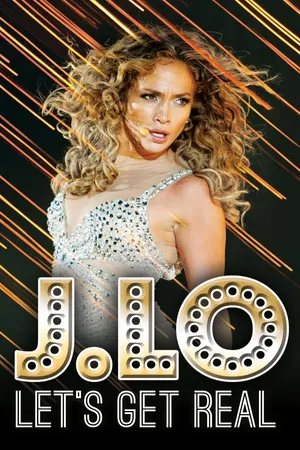 J. Lo: Let's Get Real