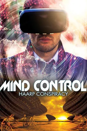 Mind Control: HAARP Conspiracy