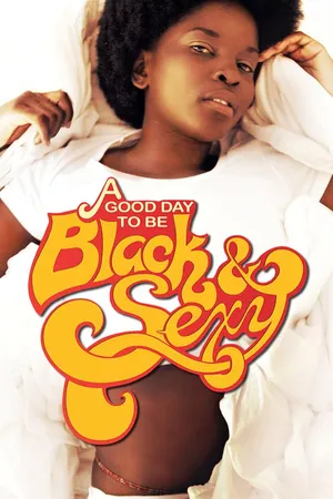 A Good Day to be Black and Sexy