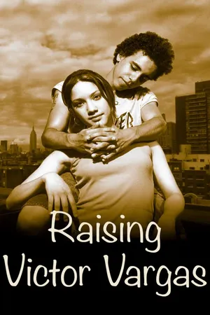 Raising Victor Vargas
