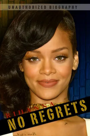 Rihanna : No Regrets