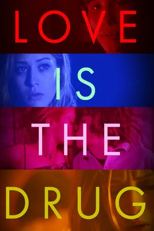 Love Is the Drug
