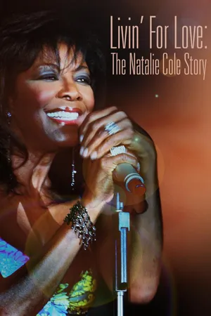 Livin' for Love: The Natalie Cole Story