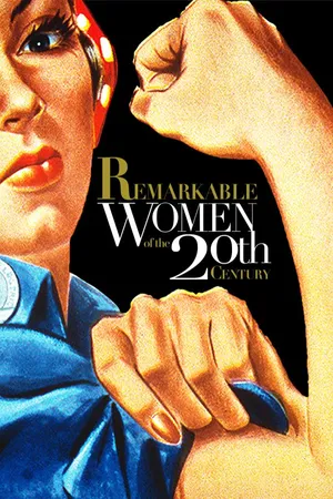 Remarkable Women of the 20th Century