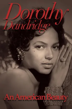 Dorothy Dandridge: An American Beauty