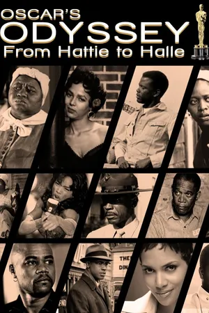 Oscar's Black Odyssey: From Hattie to Halle