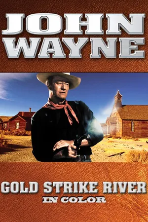 John Wayne: Gold Strike River