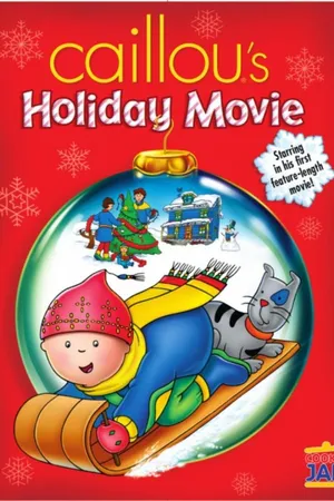 Caillou's Holiday Movie