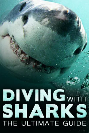 Diving with Sharks: The Ultimate Guide