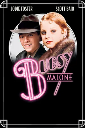 Bugsy Malone