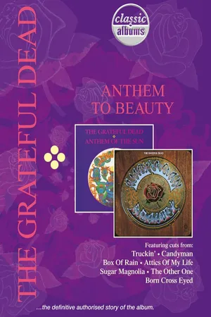 Classic Albums: Grateful Dead's Anthem of the Sun/American Beauty