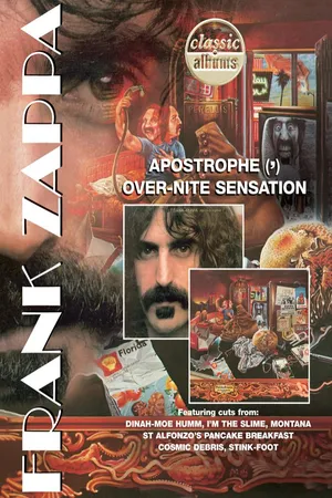 Classic Albums: Frank Zappa's Apostrophe Over-Nite Sensation