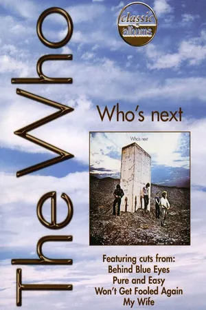 Classic Albums: The Who's Who's Next