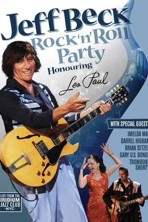 Jeff Beck: Rock 'n' Roll Party Honoring Les Paul