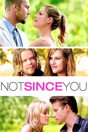 Not Since You