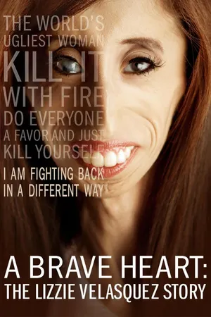 A Brave Heart: The Lizzie Velasquez Story
