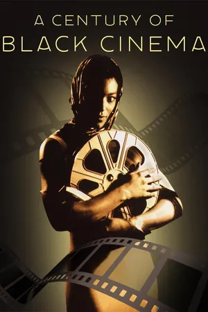 A Century of Black Cinema