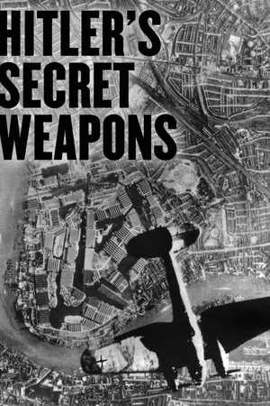 Hitler's Secret Weapons