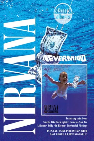 Classic Albums Nirvana's Nevermind