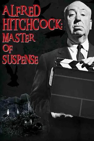 Alfred Hitchcock - Master of Suspense