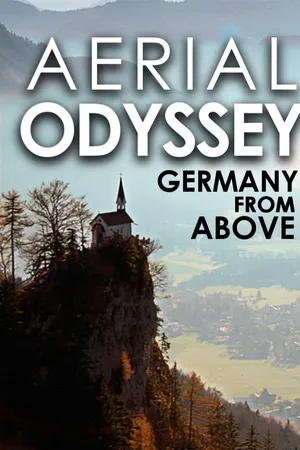 Aerial Odyssey: Germany From Above