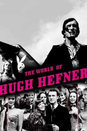 The World Of Hugh Hefner