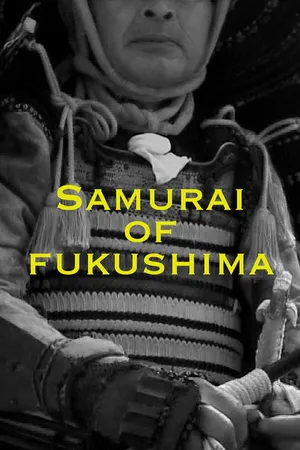 Samurai Of Fukushima
