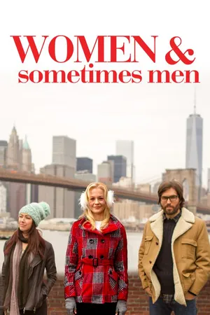 Women and Sometimes Men