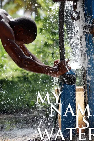 My Name is Water