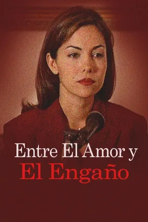 Entre el amor y el engaño
