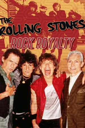 The Rolling Stones: Rock Royalty