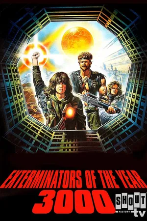 Exterminators Of The Year 3000