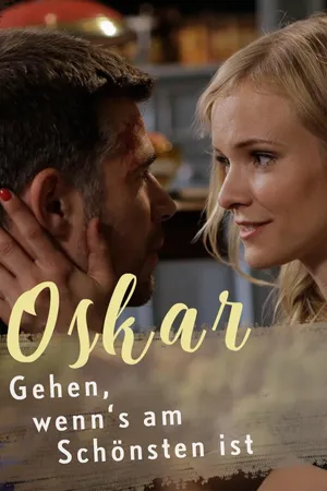 Oskar - Gehen, wenn's am schönsten ist