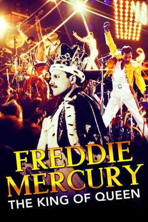 Freddie Mercury: The King of Queen