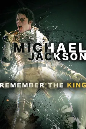 Michael Jackson: Remember the King