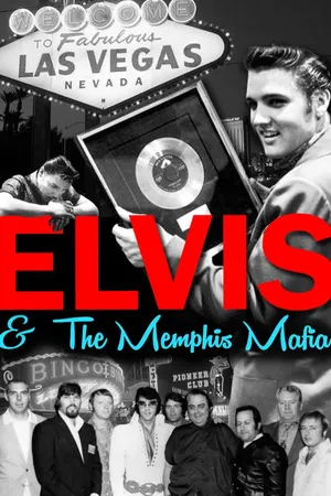Elvis & The Memphis Mafia